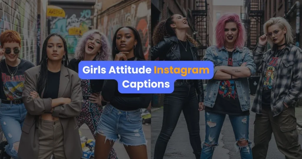 Instagram Attitude Caption For Girls